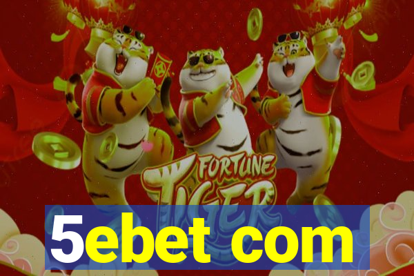 5ebet com